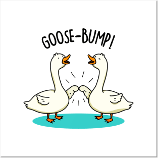 Goose Bump Cute Goose Pun Posters and Art